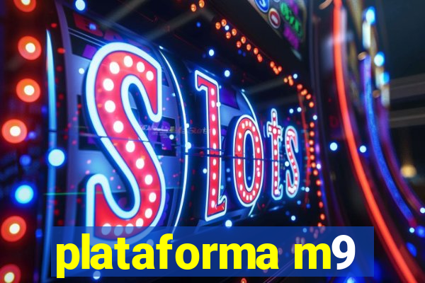 plataforma m9